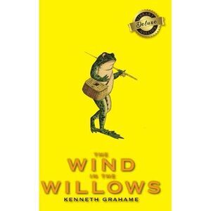The Wind in the Willows (Deluxe Library Edition) -- Kenneth Grahame